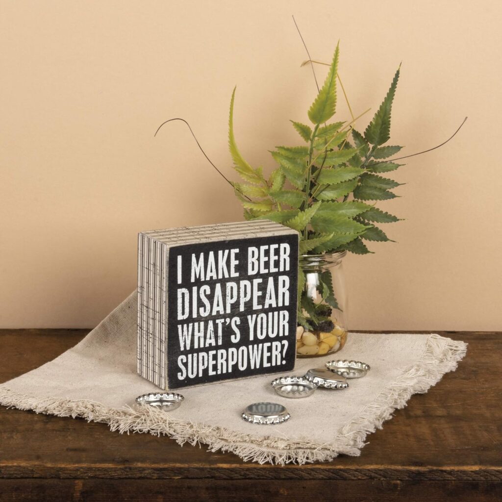 Primitives by Kathy Pinstriped Trimmed Box Sign, I Make Beer Disappear 4 x 4